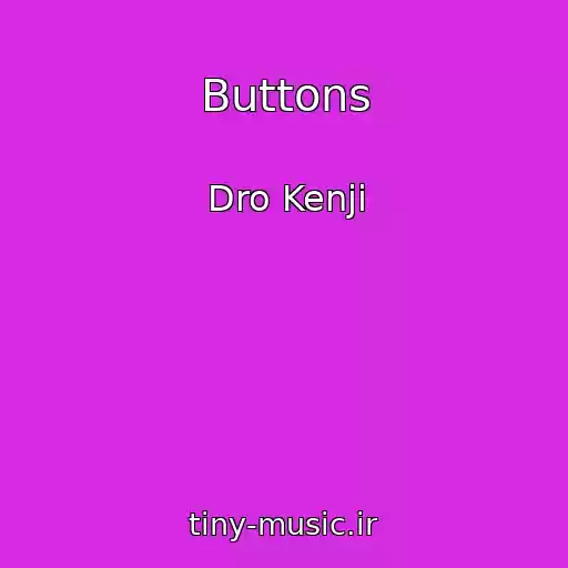 کاور آهنگ Buttons از Dro Kenji