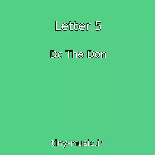 کاور آهنگ Letter 5 از Dc The Don