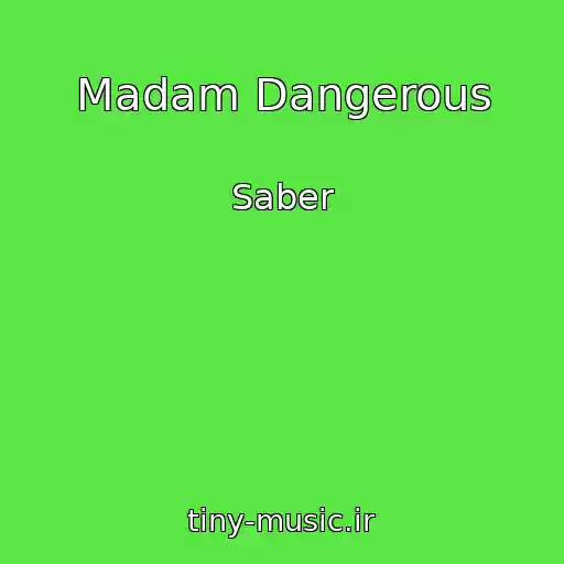 کاور آهنگ Madam Dangerous از Saber