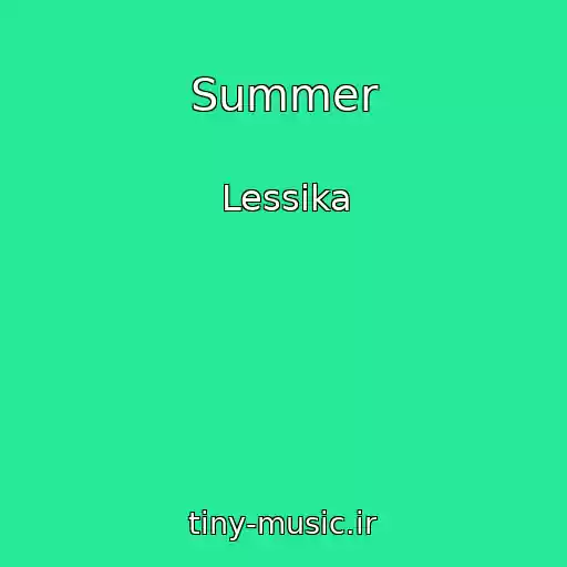کاور آهنگ Summer از Lessika