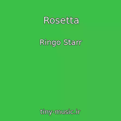 کاور آهنگ Rosetta از Ringo Starr