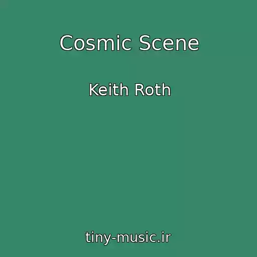 کاور آهنگ Cosmic Scene از Keith Roth
