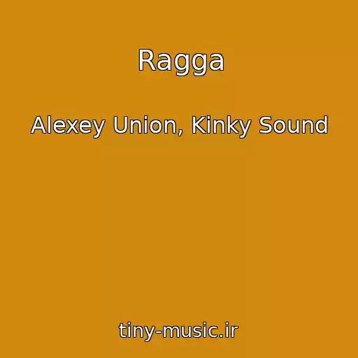 کاور آهنگ Ragga از Alexey Union, Kinky Sound