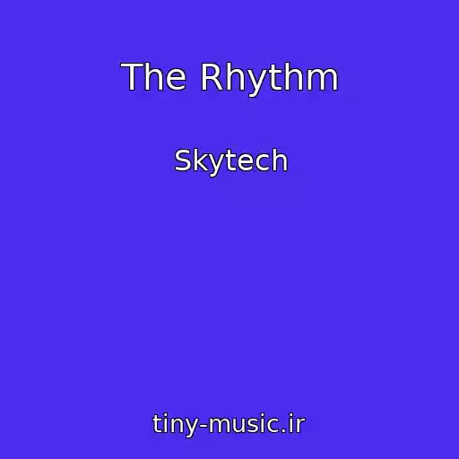 کاور آهنگ The Rhythm از Skytech