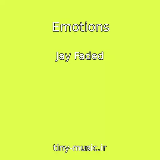 کاور آهنگ Emotions از Jay Faded