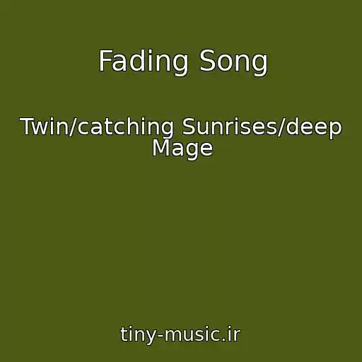 کاور آهنگ Fading Song از Twin/catching Sunrises/deep Mage