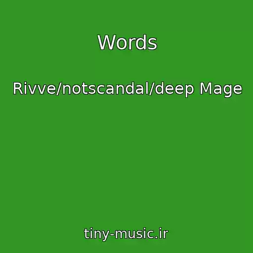 کاور آهنگ Words از Rivve/notscandal/deep Mage