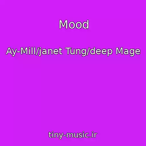کاور آهنگ Mood از Ay-Mill/janet Tung/deep Mage