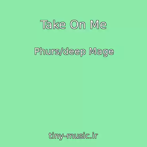 کاور آهنگ Take On Me از Phurs/deep Mage