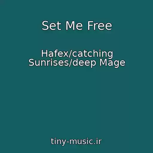 کاور آهنگ Set Me Free از Hafex/catching Sunrises/deep Mage