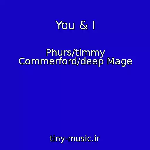 کاور آهنگ You & I از Phurs/timmy Commerford/deep Mage