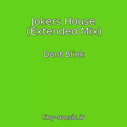 کاور آهنگ Jokers House (Extended Mix) از Dont Blink