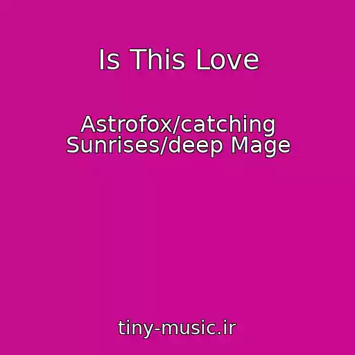 کاور آهنگ Is This Love از Astrofox/catching Sunrises/deep Mage