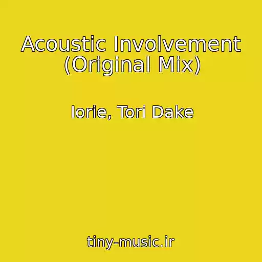 کاور آهنگ Acoustic Involvement (Original Mix) از Iorie, Tori Dake