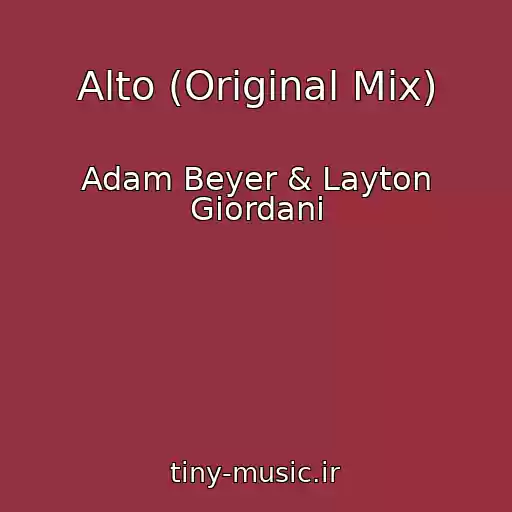 کاور آهنگ Alto (Original Mix) از Adam Beyer & Layton Giordani