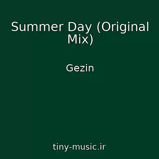 کاور آهنگ Summer Day (Original Mix) از Gezin