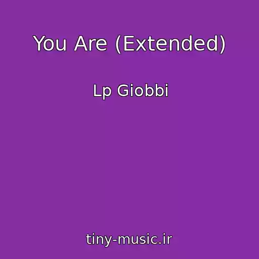 کاور آهنگ You Are (Extended) از Lp Giobbi