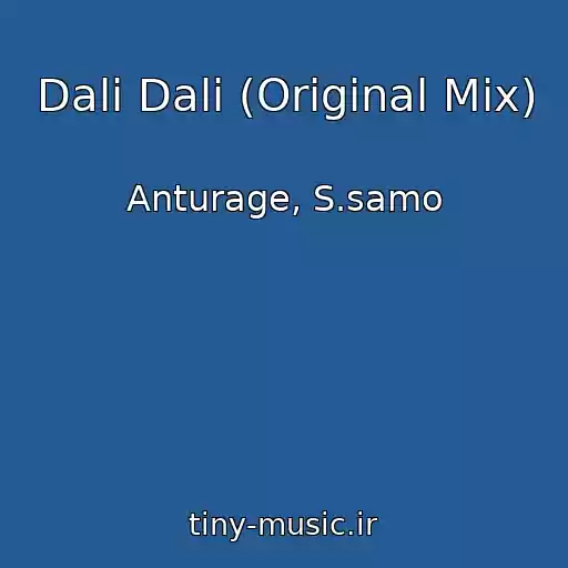 کاور آهنگ Dali Dali (Original Mix) از Anturage, S.samo
