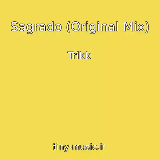 کاور آهنگ Sagrado (Original Mix) از Trikk