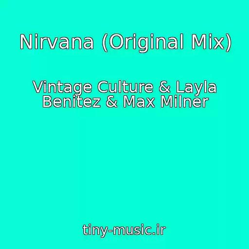 کاور آهنگ Nirvana (Original Mix) از Vintage Culture & Layla Benitez & Max Milner