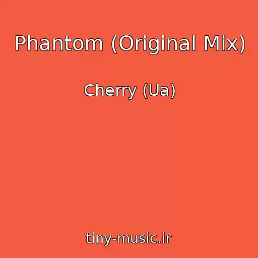 کاور آهنگ Phantom (Original Mix) از Cherry (Ua)