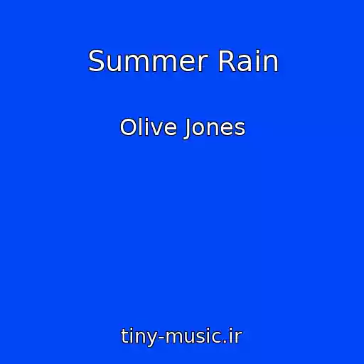 کاور آهنگ Summer Rain از Olive Jones