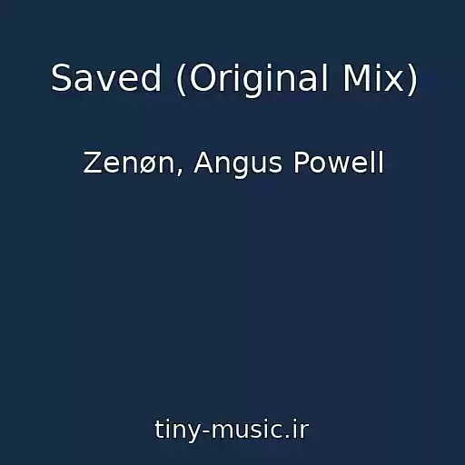 کاور آهنگ Saved (Original Mix) از Zenøn, Angus Powell