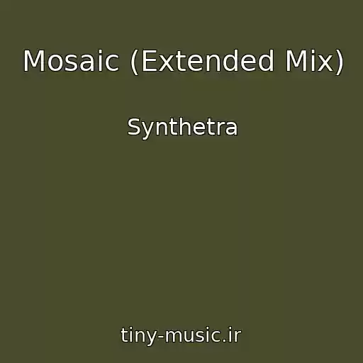 کاور آهنگ Mosaic (Extended Mix) از Synthetra
