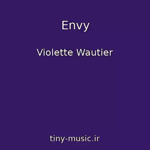 کاور آهنگ Envy از Violette Wautier
