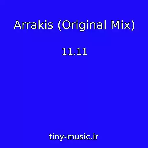 کاور آهنگ Arrakis (Original Mix) از 11.11
