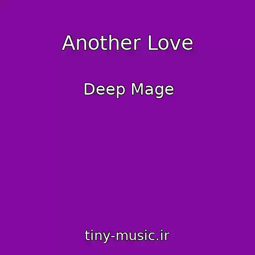 کاور آهنگ Another Love از Deep Mage