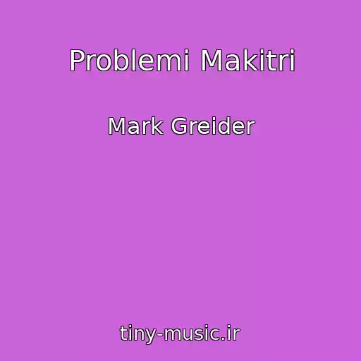 کاور آهنگ Problemi Makіtri از Mark Greider