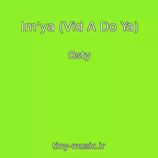 کاور آهنگ Іm'ya (Vіd A Do Ya) از Osty
