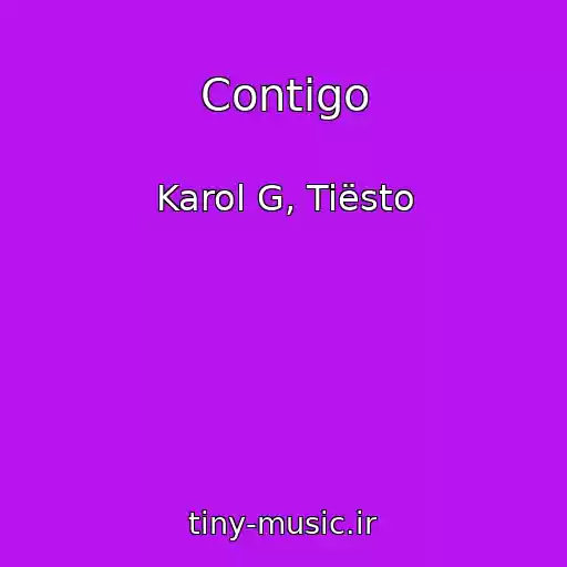 کاور آهنگ Contigo از Karol G, Tiësto
