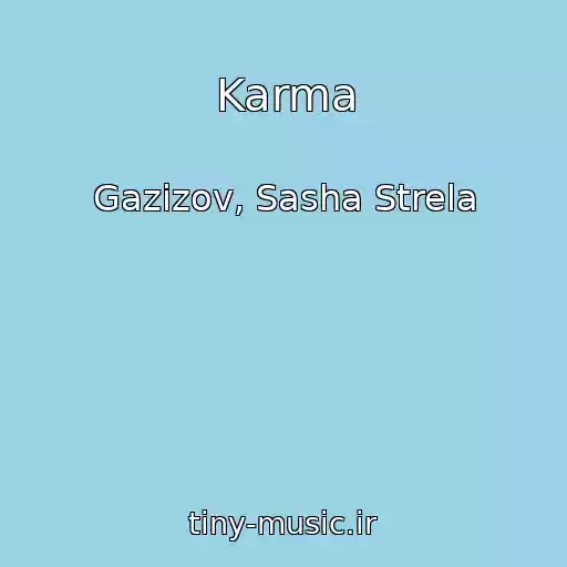 کاور آهنگ Karma از Gazizov, Sasha Strela