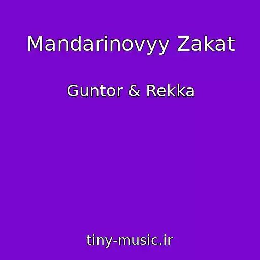 کاور آهنگ Mandarinovyy Zakat از Guntor & Rekka