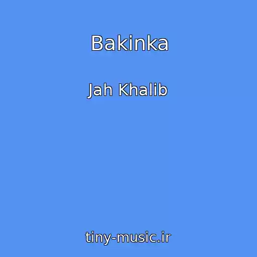 کاور آهنگ Bakinka از Jah Khalib