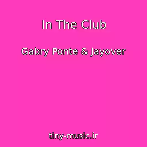 کاور آهنگ In The Club از Gabry Ponte & Jayover
