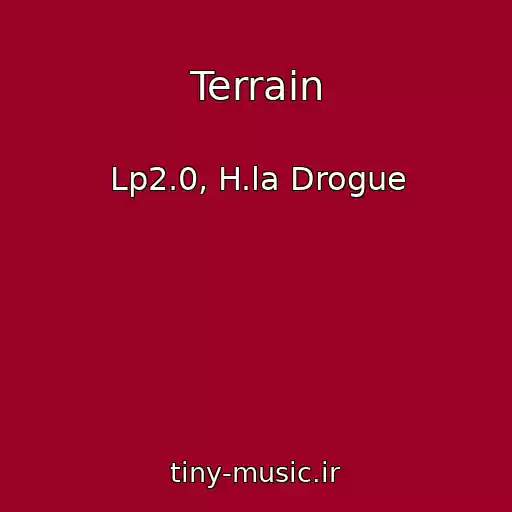 کاور آهنگ Terrain از Lp2.0, H.la Drogue