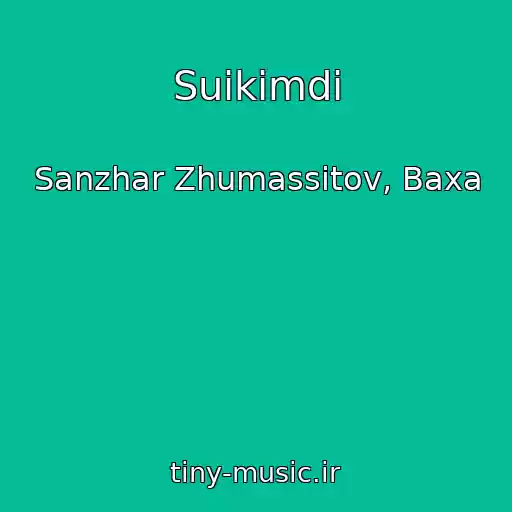 کاور آهنگ Suikimdi از Sanzhar Zhumassitov, Baxa
