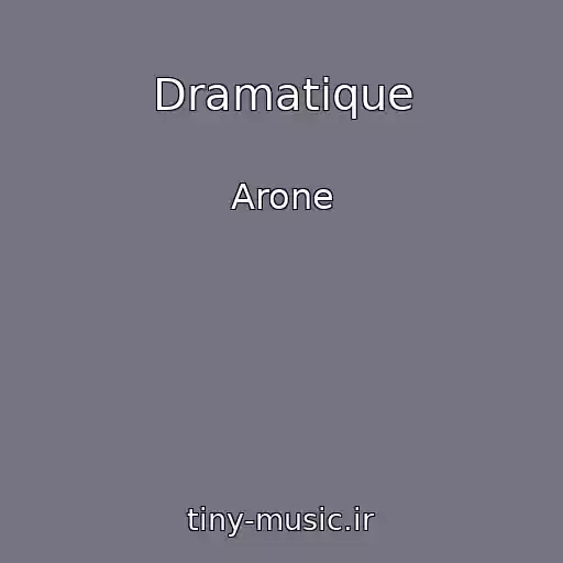 کاور آهنگ Dramatique از Arone
