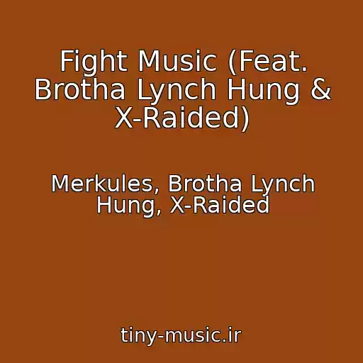 کاور آهنگ Fight Music (Feat. Brotha Lynch Hung & X-Raided) از Merkules, Brotha Lynch Hung, X-Raided