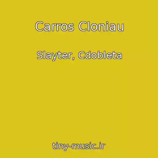 کاور آهنگ Carros Cloniau از Slayter, Cdobleta