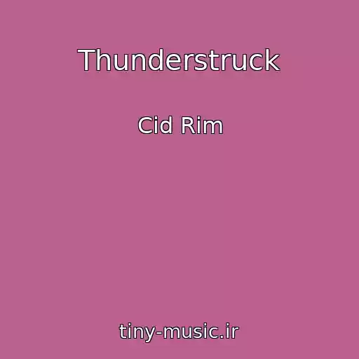 کاور آهنگ Thunderstruck از Cid Rim