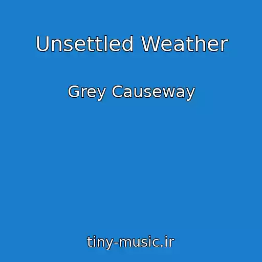 کاور آهنگ Unsettled Weather از Grey Causeway