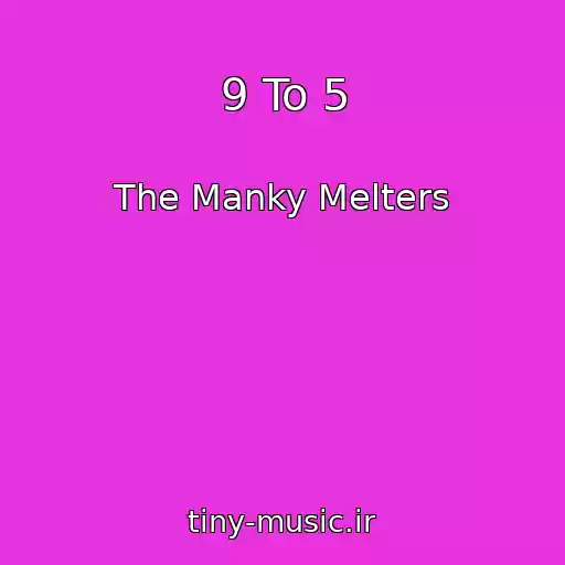 کاور آهنگ 9 To 5 از The Manky Melters