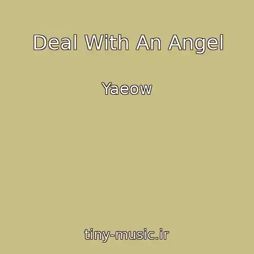 کاور آهنگ Deal With An Angel از Yaeow