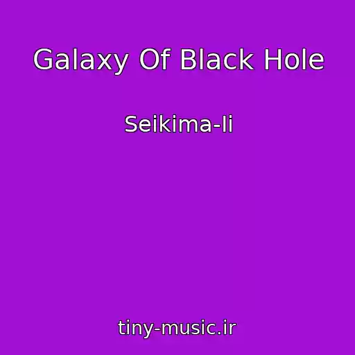 کاور آهنگ Galaxy Of Black Hole از Seikima-Ii