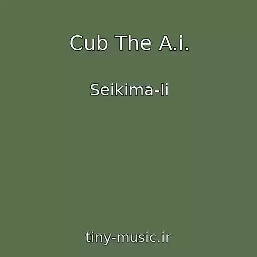 کاور آهنگ Cub The A.i. از Seikima-Ii