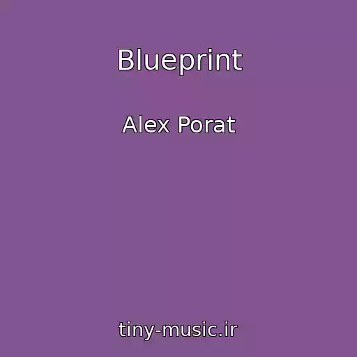 کاور آهنگ Blueprint از Alex Porat